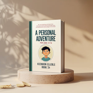 A Personal Adventure Book for Ages 13-16